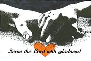 Serve the Lord with gladness by Kathy Rice Grimm