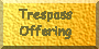 Trespass Offering